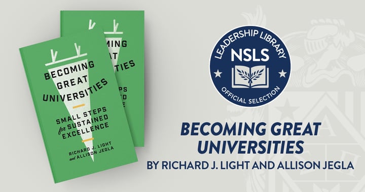 NSLS Leadership Library Selection: Becoming Great Universities by Allison Jegla and Richard J. Light