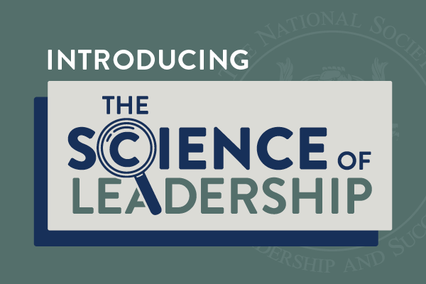 Introducing The Science of Leadership from the National Society for Leadership and Success