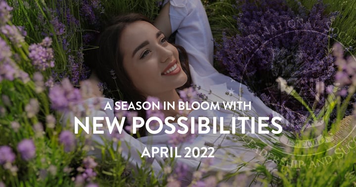 A Season in Bloom with New Possibilities | NSLS April 2022 Newsletter
