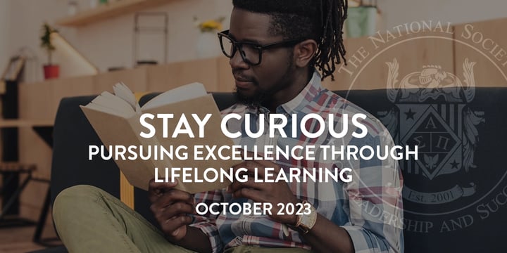 Stay Curious | Pursuing Excellence through Lifelong Learning | October 2023