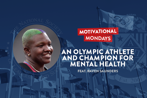 Motivational Mondays: An Olympic Athlete and Champion for Mental Health (Feat. Raven Saunders)