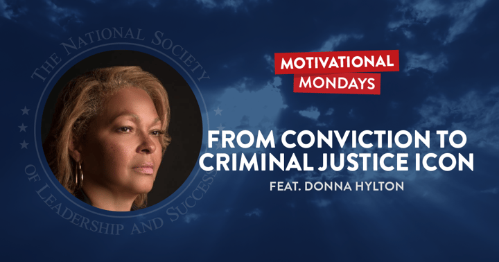 Motivational Mondays: From Conviction to Criminal Justice Icon Feat. Donna Hylton