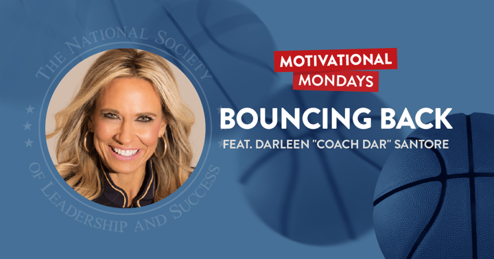 Bouncing Back, featuring Darleen "Coach Dar" Santore | NSLS Motivational Mondays
