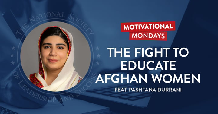 The Fight to Educate Afghan Women, featuring Pashtana Durrani | NSLS Motivational Mondays