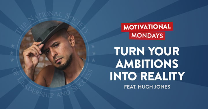 Turn Your Ambitions into Reality (Feat. Hugh Jones III)